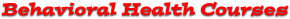 Behavioral Health Courses