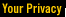Your Privacy
