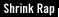 Shrink Rap
